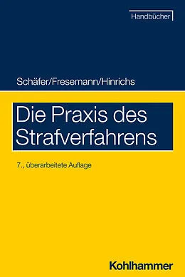 E-Book (pdf) Die Praxis des Strafverfahrens von Gerhard Schäfer, Thomas Fresemann, Hauke Hinrichs