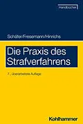 E-Book (epub) Die Praxis des Strafverfahrens von Gerhard Schäfer, Hauke Hinrichs, Thomas Fresemann