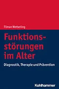 E-Book (epub) Funktionsstörungen im Alter von Tilman Wetterling