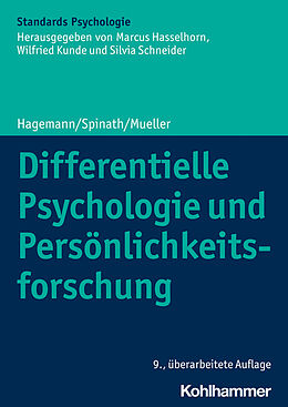 Kartonierter Einband Differentielle Psychologie und Persönlichkeitsforschung von Dirk Hagemann, Frank M. Spinath, Erik M. Mueller