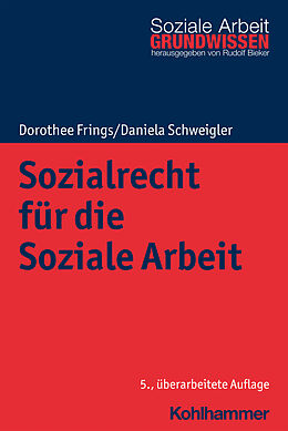 Kartonierter Einband Sozialrecht für die Soziale Arbeit von Dorothee Frings, Daniela Schweigler