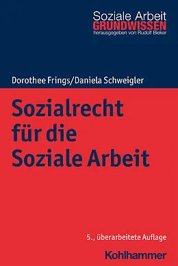 E-Book (pdf) Sozialrecht für die Soziale Arbeit von Dorothee Frings, Daniela Schweigler