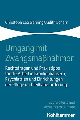 E-Book (epub) Umgang mit Zwangsmaßnahmen von Christoph Leo Gehring, Judith Scherr