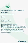 E-Book (pdf) Johannes von Basel: Der Meister des Lehrgesprächs von Karl Heinz Witte