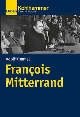 E-Book (pdf) François Mitterrand von Adolf Kimmel