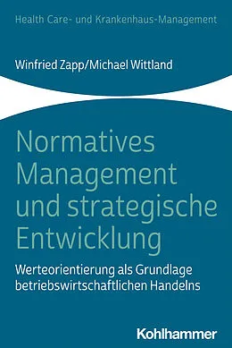 E-Book (pdf) Normatives Management und strategische Entwicklung von Winfried Zapp, Michael Wittland