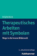 Kartonierter Einband Therapeutisches Arbeiten mit Symbolen von Brigitte Dorst