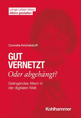 E-Book (epub) Gut vernetzt oder abgehängt? von Cornelia Kricheldorff