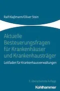 E-Book (epub) Aktuelle Besteuerungsfragen für Krankenhäuser und Krankenhausträger von Ralf Klaßmann, Oliver Stein