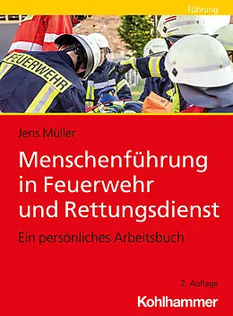E-Book (pdf) Menschenführung in Feuerwehr und Rettungsdienst von Jens Müller