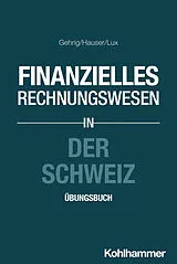 E-Book (pdf) Finanzielles Rechnungswesen in der Schweiz von Marco Gehrig, Marcus Hauser, Wilfried Lux