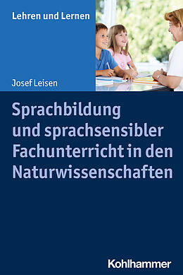 E-Book (epub) Sprachbildung und sprachsensibler Fachunterricht in den Naturwissenschaften von Josef Leisen