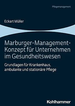 E-Book (pdf) Marburger-Management-Konzept für Unternehmen im Gesundheitswesen von Eckart Müller