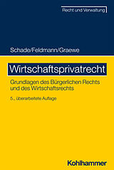 E-Book (epub) Wirtschaftsprivatrecht von Georg Friedrich Schade, Eva Feldmann