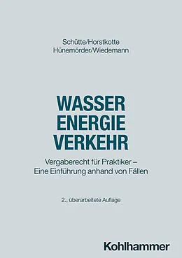 E-Book (pdf) Wasser Energie Verkehr von Dieter B. Schütte, Michael Horstkotte, Olaf Hünemörder