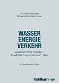E-Book (epub) Wasser Energie Verkehr von Dieter B. Schütte, Michael Horstkotte, Olaf Hünemörder