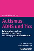 E-Book (epub) Autismus, ADHS und Tics von Ludger Tebartz van Elst