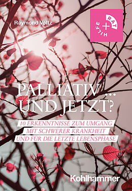 E-Book (pdf) Palliativ ... und jetzt? von Raymond Voltz