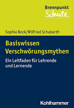 Kartonierter Einband Basiswissen Verschwörungsmythen von Sophia Bock, Wilfried Schubarth