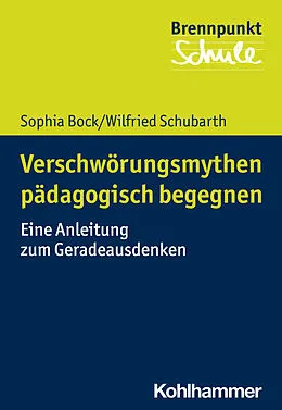 E-Book (epub) Basiswissen Verschwörungsmythen von Sophia Bock, Wilfried Schubarth