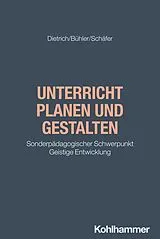 E-Book (epub) Unterricht planen und gestalten von Albin Dietrich, Ariane Bühler, Holger Schäfer