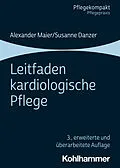 E-Book (epub) Leitfaden kardiologische Pflege von Alexander Maier, Susanne Danzer