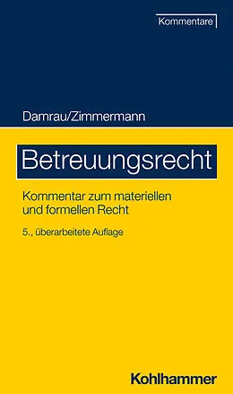 E-Book (epub) Betreuungsrecht von Jürgen Damrau, Walter Zimmermann, Roseluise Koester-Buhl