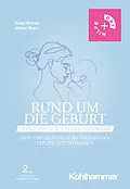 E-Book (pdf) Rund um die Geburt: Depressionen, Ängste und mehr von Anke Rohde, Almut Dorn