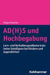 Kartonierter Einband AD(H)S und Hochbegabung von Helga Simchen