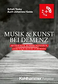 E-Book (pdf) Musik & Kunst bei Demenz von Arthur Schall, Valentina A. Tesky, Inga Auch-Johannes