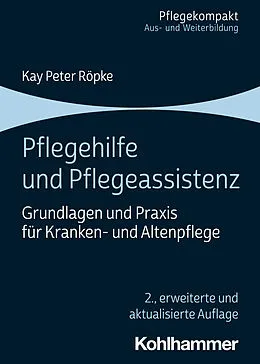 E-Book (pdf) Pflegehilfe und Pflegeassistenz von Kay Peter Röpke