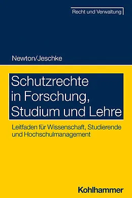E-Book (epub) Schutzrechte in Forschung, Studium und Lehre von Christian Newton, Alexander Albert Jeschke