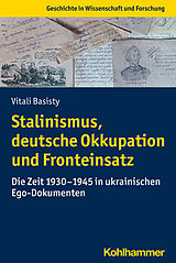 E-Book (pdf) Stalinismus, deutsche Okkupation und Fronteinsatz von Vitali Basisty