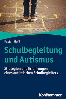 E-Book (epub) Schulbegleitung und Autismus von Fabian Hoff
