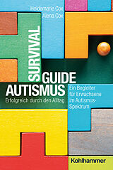 Kartonierter Einband Survival Guide Autismus von Heidemarie Cox, Alena Cox