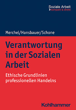 Kartonierter Einband Verantwortung in der Sozialen Arbeit von Joachim Merchel, Peter Hansbauer, Reinhold Schone