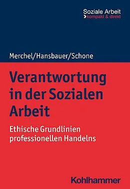 E-Book (epub) Verantwortung in der Sozialen Arbeit von Joachim Merchel, Reinhold Schone, Peter Hansbauer