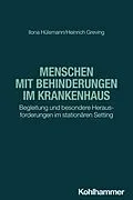 E-Book (pdf) Menschen mit Behinderungen im Krankenhaus von Ilona Hülsmann, Heinrich Greving