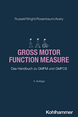 E-Book (epub) Gross Motor Function Measure von Dianne J. Russell, Marilyn Wright, Peter L. Rosenbaum