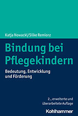 E-Book (pdf) Bindung bei Pflegekindern von Katja Nowacki, Silke Remiorz