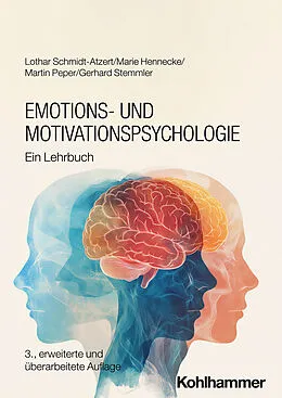 E-Book (pdf) Emotions- und Motivationspsychologie von Lothar Schmidt-Atzert, Marie Hennecke, Martin Peper