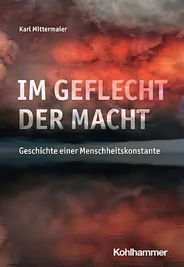 E-Book (pdf) Im Geflecht der Macht von Karl Mittermaier