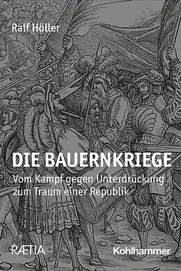 Kartonierter Einband Die Bauernkriege 1525/26 von Ralf Höller