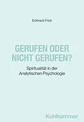 E-Book (epub) Gerufen oder nicht gerufen? von Eckhard Frick