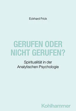 E-Book (epub) Gerufen oder nicht gerufen? von Eckhard Frick