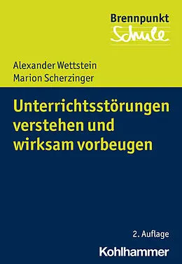 E-Book (pdf) Unterrichtsstörungen verstehen und wirksam vorbeugen von Alexander Wettstein, Marion Scherzinger