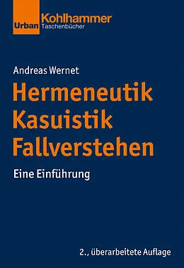 E-Book (pdf) Hermeneutik - Kasuistik - Fallverstehen von Andreas Wernet