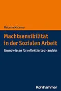 E-Book (pdf) Machtsensibilität in der Sozialen Arbeit von Melanie Misamer