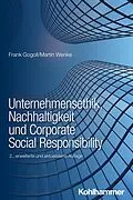 E-Book (pdf) Unternehmensethik, Nachhaltigkeit und Corporate Social Responsibility von Frank Gogoll, Martin Wenke