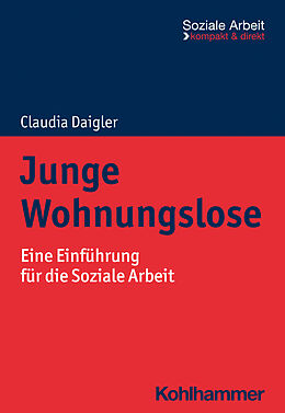 Kartonierter Einband Junge Wohnungslose von Claudia Daigler